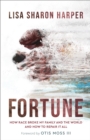 Fortune - How Race Broke My Family and the World--and How to Repair It All - Book