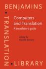 Computers and Translation : A translator's guide - Book
