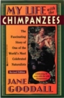 My Life with the Chimpanzees, the Fascinating Story of One of the World's Most Celebrated Naturalists - eBook