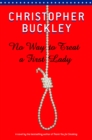 No Way To Treat a First Lady - eBook