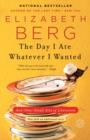 Day I Ate Whatever I Wanted - eBook