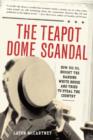 Teapot Dome Scandal - eBook