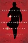 Many Deaths of the Firefly Brothers - eBook