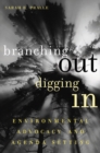 Branching Out, Digging In : Environmental Advocacy and Agenda Setting - eBook