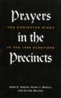 Prayers in the Precincts : The Christian Right in the 1998 Elections - eBook