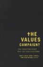 The Values Campaign? : The Christian Right and the 2004 Elections - eBook