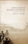 A Revolution in Military Adaptation : The US Army in the Iraq War - eBook