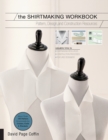 The Shirtmaking Workbook : Pattern, Design, and Construction Resources for Shirtmaking - Book