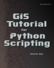 GIS Tutorial for Python Scripting - eBook