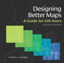 Designing Better Maps : A Guide for GIS Users - eBook