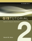 GIS Tutorial 2 : Spatial Analysis Workbook - eBook