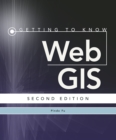 Getting to Know Web GIS : Second Edition - eBook