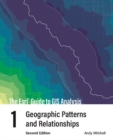 The Esri Guide to GIS Analysis, Volume 1 : Geographic Patterns and Relationships - Book