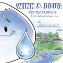 Winn and Doug the Waterdrops : A Water Cycle and Wastewater Story - eBook