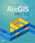 Getting to Know ArcGIS Pro 3.2 - Book