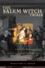 The Salem Witch Trials : A Day-by-Day Chronicle of a Community Under Siege - Book