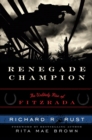 Renegade Champion : The Unlikely Rise of Fitzrada - eBook
