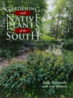 Gardening with Native Plants of the South - eBook