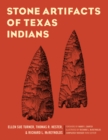 Stone Artifacts of Texas Indians - eBook