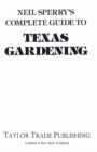 Neil Sperry's Complete Guide to Texas Gardening - eBook