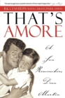 That's Amore : A Son Remembers Dean Martin - eBook