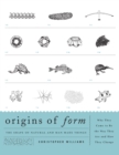 Origins of Form : The Shape of Natural and Man-made Things-Why They Came to Be the Way They Are and How They Change - eBook