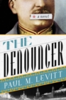 Denouncer : A Novel - eBook