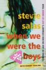 When We Were the Boys : Coming of Age on Rod Stewart's Out of Order Tour - eBook