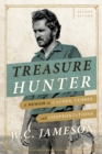 Treasure Hunter : A Memoir of Caches, Curses, and Confrontations - eBook