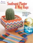 Southwest Planter &amp; Mug Rugs - eBook