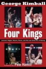Four Kings : Leonard, Hagler, Hearns, Duran and the Last Great Era of Boxing - eBook