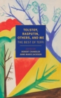 Tolstoy, Rasputin, Others, and Me - eBook