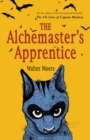The Alchemaster's Apprentice : A Novel - eBook