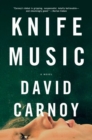 Knife Music : A Novel - eBook