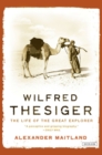 Wilfred Thesiger : The Life of the Great Explorer - eBook