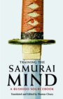 Training the Samurai Mind : A Bushido Sourcebook - Book