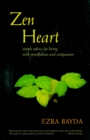 Zen Heart : Simple Advice for Living with Mindfulness and Compassion - Book