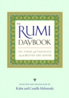 The Rumi Daybook : 365 Poems and Teachings from the Beloved Sufi Master - Book