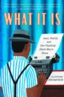 What It Is - eBook