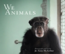 We Animals - Revised Edition - Book