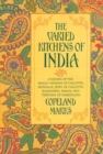 The Varied Kitchens of India : Cuisines of the Anglo-Indians of Calcutta, Bengalis, Jews of Calcutta, Kashmiris, Parsis, and Tibetans of Darjeeling - eBook