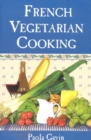 French Vegetarian Cooking - eBook