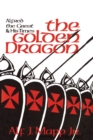 Golden Dragon : Alfred the Great and His Times - eBook