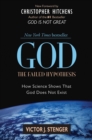 God: The Failed Hypothesis : How Science Shows That God Does Not Exist - Book