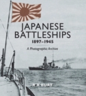 Japanese Battleships, 1897?1945 : A Photographic Archive - eBook