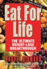 Eat for Life : The Ultimate Weight-Loss Breakthrough - eBook