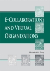 E-Collaborations and Virtual Organizations - eBook