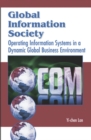 Global Information Society: Operating Information Systems in a Dynamic Global Business Environment - eBook