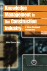 Knowledge Management in the Construction Industry: A Socio-Technical Perspective - eBook