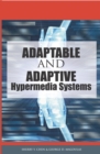 Adaptable and Adaptive Hypermedia Systems - eBook